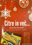 CITRE IN VEČ…; BOŽIČNE SKLADBE ZA CITRE IN KOMORNO SKUPINO, Damjana Pr