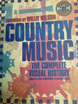 Country Music: THE COMPLETE VISUAL HISTORY   Alanna; Kingsbury Nash