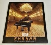 EHRBAR, THE ART OF VIENNESE PIANO MAKING - Helmut Ruediger Scholz