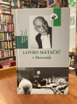 Marko Košir: Lovro Matačić v Sloveniji