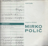 Mirko Polič : dirigent in skladatelj / Ciril Cvetko