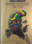 MOZART - ZLATA LETA 1781 - 1791, H. C. Robins Landon