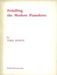 Note za Klavir: Pedalling the Modern Pianoforte BY YORK BOWEN