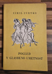 Pogled v glasbeno umetnost-Ciril Cvetko, ohranjena....4,99 eur