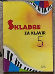 SKLADBE ZA KLAVIR 5, DZS IZDAJA 2006, URŠIČ, KUNEJ