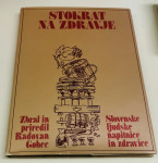 STOKRAT NA ZDRAVJE, Slovenske ljudske napitnice in zdravice