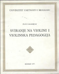 Sviranje na violini i violinska pedagogija / Ivan Galamijan
