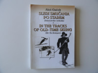 ALEŠ GUČEK, SLEDI SMUČANJA PO STAREM, SMUČARSKE TEHNIKE