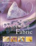 Decorating fabric : print, stencil, paint and dye 100 inspirationl pr