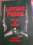 JANEZ HARTMAN LOVSKE PUŠKE NEKOČ IN DANES