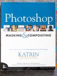 Katrin Eismann - PHOTOSHOP MASKING & COMPOSITING