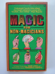 MAGIC FOR NON - MAGICIANS