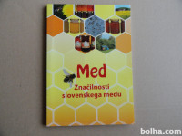 MED ZNAČILNOSTI SLOVENSKEGA MEDU