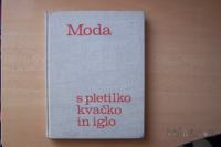 MODA S PLETILKO, KVAČKO IN IGLO V. MARCON PREŠERNOVA DRUŽBA 1976