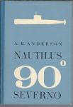 Nautilus 90° severno / William R. Anderson