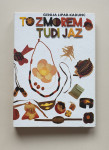 Priročnik: To zmorem tudi jaz