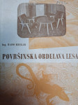 RADO KREGAR POVRŠINSKA OBDELAVA LESA