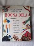 ROČNA DELA OD ZAČETNIKA DO MOJSTRA
