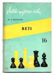 ŠAH - VELIKI MOJSTRI - RICHARD RETI (1889 - 1929), S. Petrovič, 1976