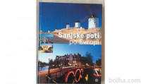 SANJSKE POTI PO EVROPI