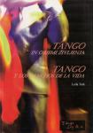 Tango in objemi življenja = Tango y los ganchos de la vida / Leila Tur
