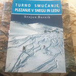 TURNO SMUČANJE, PLEZANJE V SNEGU IN LEDU