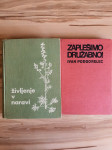 ZAPLEŠEMO DRUŽABNO, ŽIVLJENJE V NARAVI