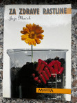 Za zdrave rastline / Jože Maček