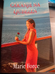 ČAKANJE NA LJUBEZEN MARIE FORCE  HIŠA KNJIG CENA 6,5 EUR 070 604 547
