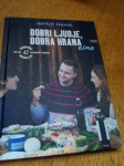 DOBRI LJUDJE DOBRA HRANA  ZIMA MATEVŽ SLOKAR LETO 2015 CENA 11 EUR