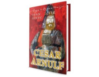 Saga o Karantaniji pisatelja Ivana Sivca Cesar Arnulf