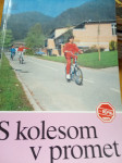 S KOLESOM V PROMET  LETTO 1989  AMZS CENA 7 EUR