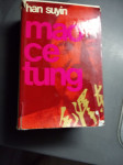 MAO CE TUNG HAN SUYIN LETO 1972 CENA 9,5 EUR TEL 070 604 547