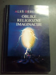 OBLIKE RELIGIOZNE IMAGINACIJE  ALEŠ DEBELAJAK LETO 1995  CENA 9,5 EUR
