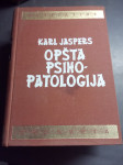 OPŠTA PSIHOPATOLOGIJA KARL JASPERS V SRBSKEM JEZIKU LETO 1990