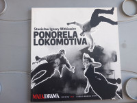 PONORELA LOKOMOTIVA IGNACY MALA DRAMA 2012/13 CENA 6,5 EUR 070 604 547