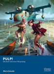 Pulp! Skirmish Adventure Wargaming (Osprey)
