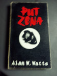 PUT ŽENA ALAN WATTS LETO 1982 V SRBSKEM JEZIKU CENA 10 EUR