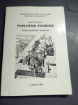 TOPLOTNE TURBINE ČERNIGOJ  LETO 1985 FAKULT ZA STROJNIŠTVO