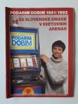 PODARIM DOBIM, 1991/92