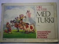 Miki Muster, Med Turki