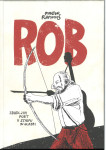 Rob : zbadljivi poet v stripu in glasbi / Martin Ramoveš