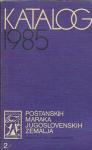 Katalog poštanskih maraka jugoslovenskih zemalja 1985 Znamke
