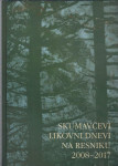 Skumavčevi likovni dnevi na Resniku : 2008-2017 : deset let