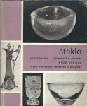 Staklo / Ruža Gajić-Lončar