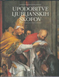 Upodobitve ljubljanskih škofov : vodnik po razstavi : Narodna galerija