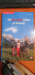 100 DRUŽINSKIH IZLETOV PO SLOVENIJI