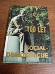 100 LET SOCIAL-DEMOKRACIJE