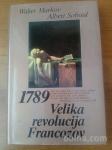 1789, Velika revolucija Francozov (Walter M. Markov, Albert Soboul)