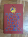 50 preprostih stvari, ki vam lahko rešijo življenje